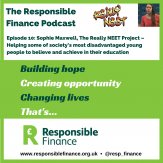 Responsible Finance Podcast artwork, episode 10, Sophie Maxwell